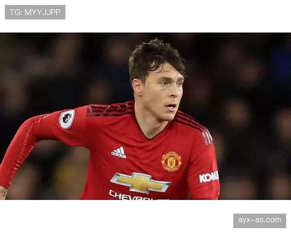 林德洛夫迎曼联新挑战：机遇与压力并存，状态成关键