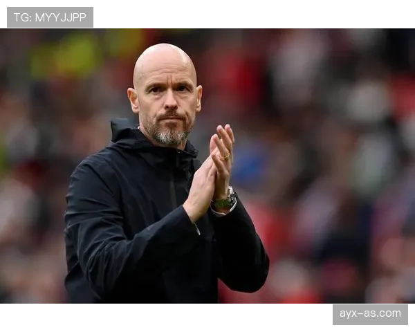 滕哈赫战术核心分析：体系构建与近期执行效果走势清晰